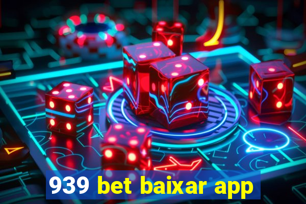 939 bet baixar app